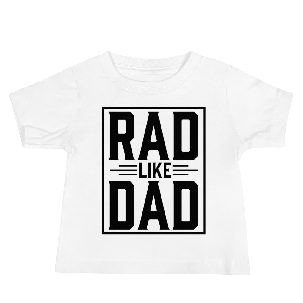 Rad like Dad Baby T