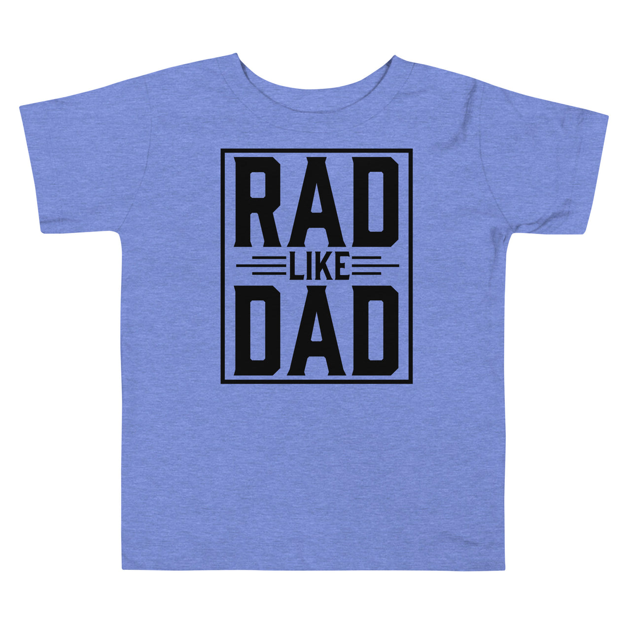 Rad like Dad Toddler T