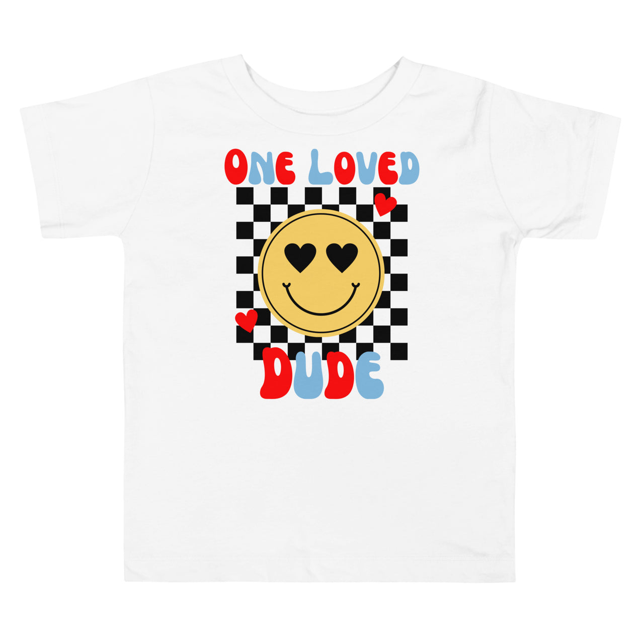 One Loved Dude Toddler T