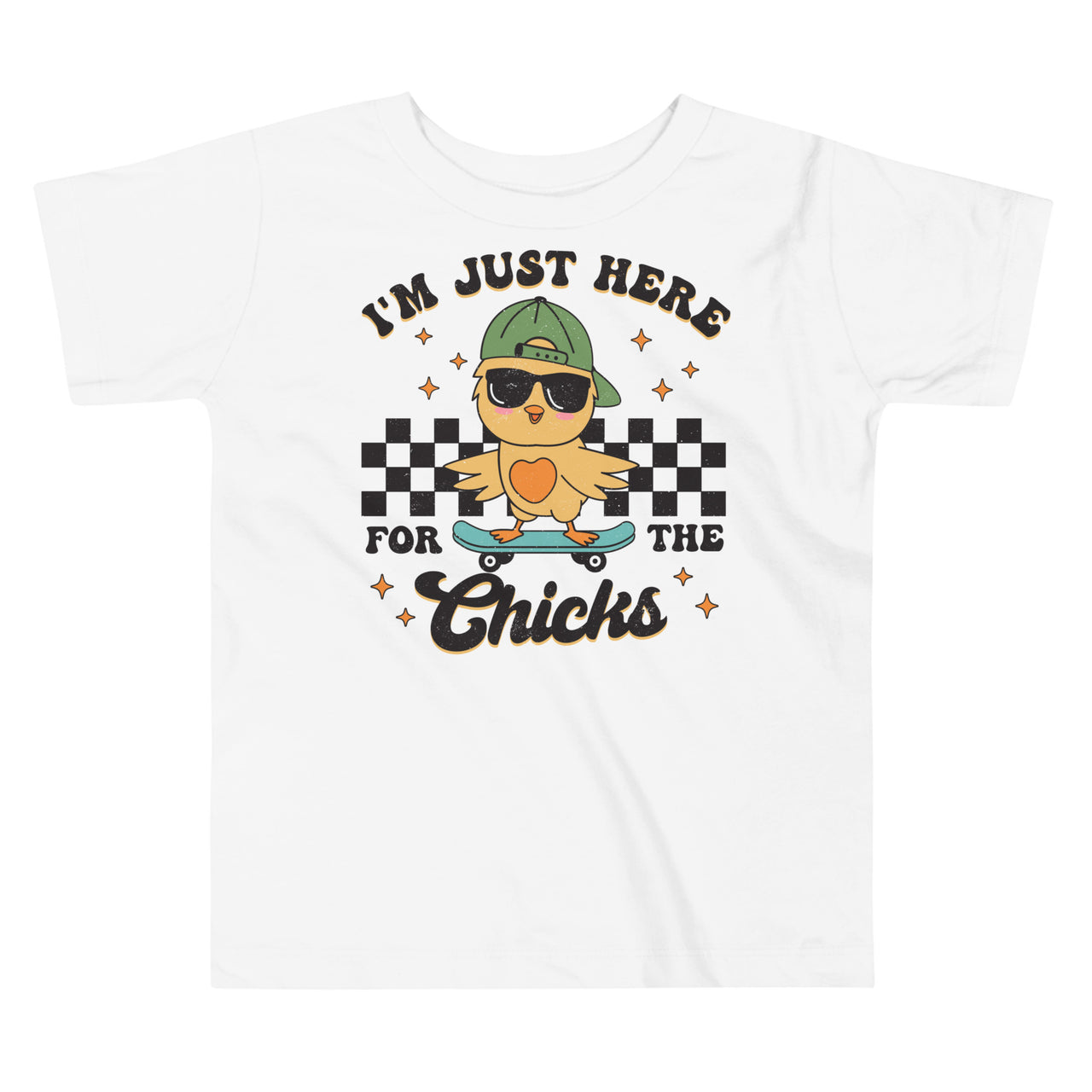 'Here for the Chicks' Toddler T