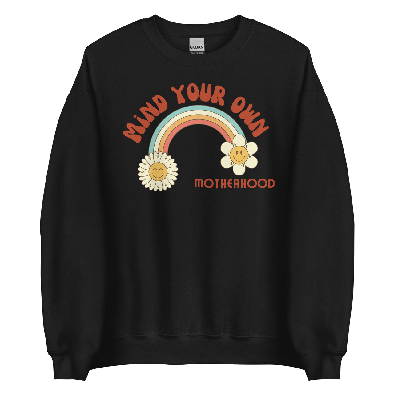 Mind Your Own Motherhood Rainbow Crew Neck