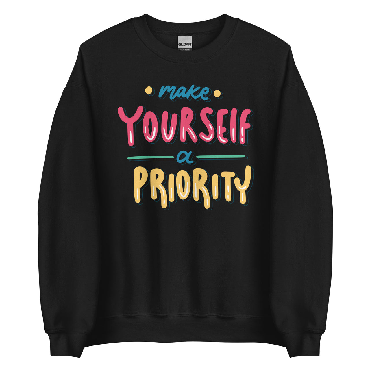 Make Yourself Priority w/back Crew Neck