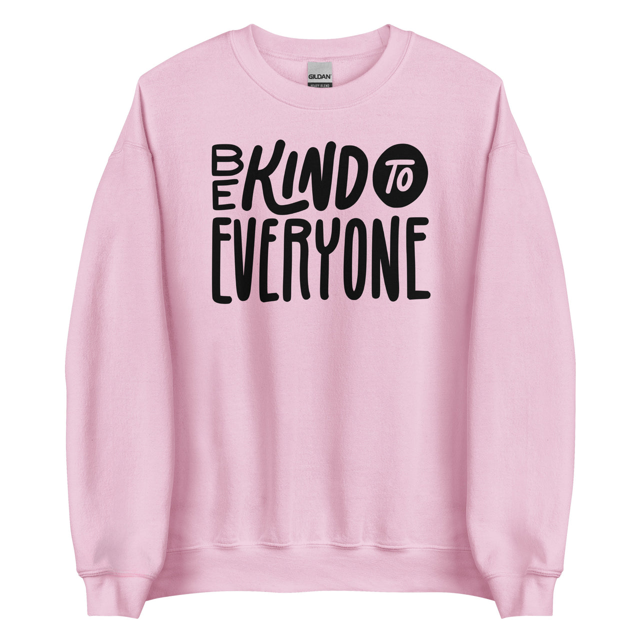 Be Kind to Everyone Crew Neck