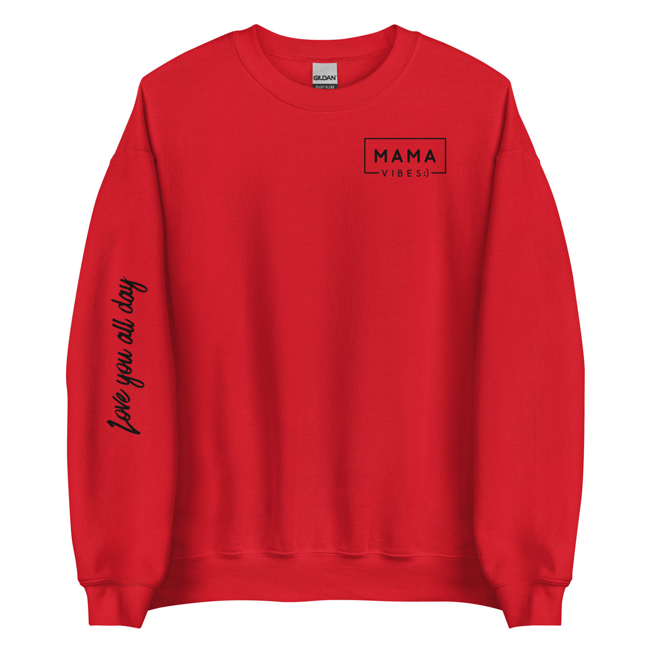 Mama Vibes w/Love you all day Crew Neck