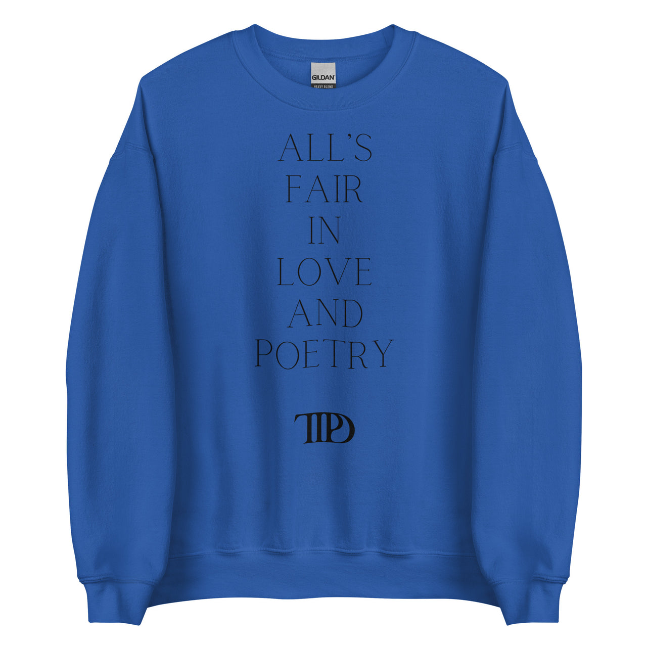 All's Fair in Love & Poetry Crew Neck