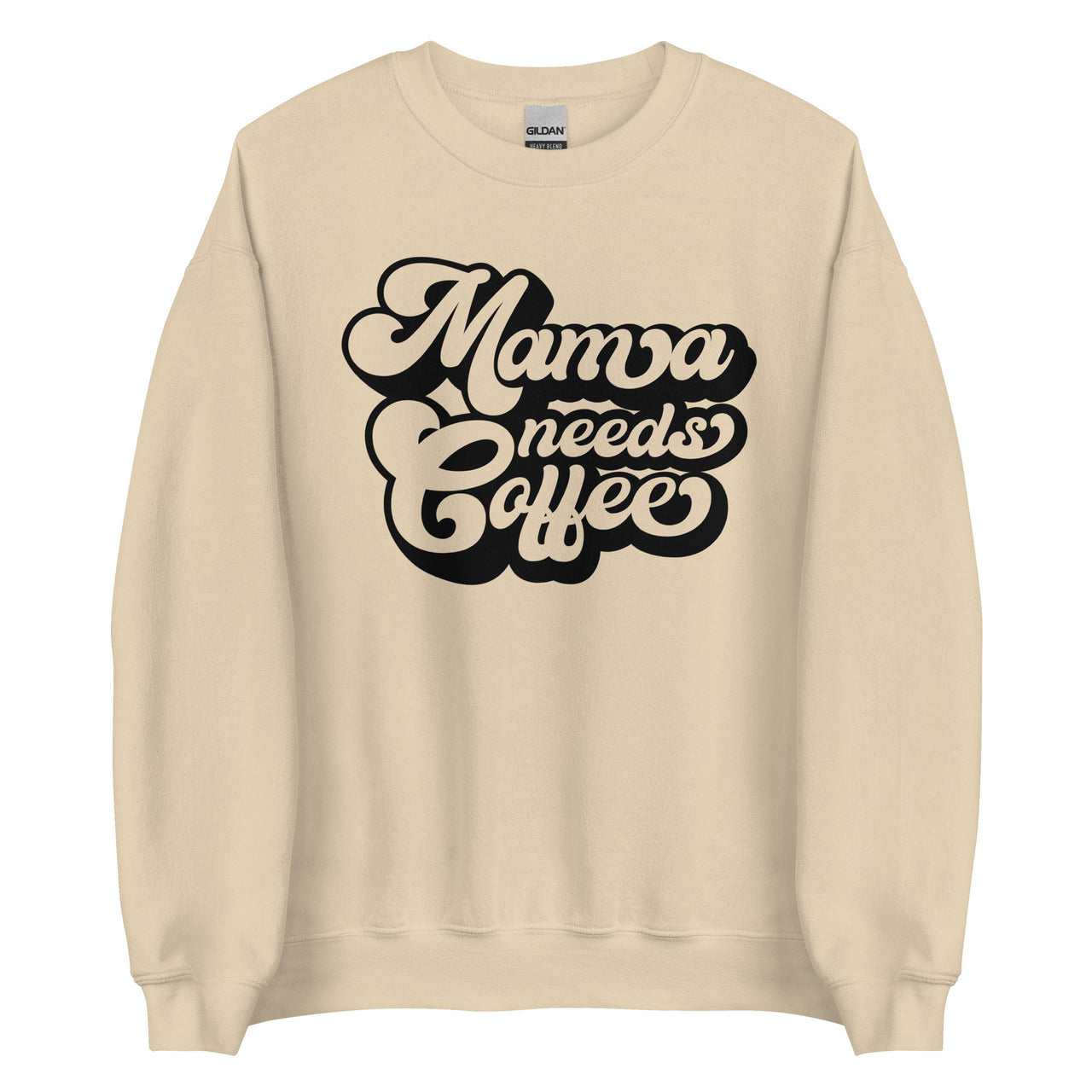 Mama Needs Coffee Crew Neck