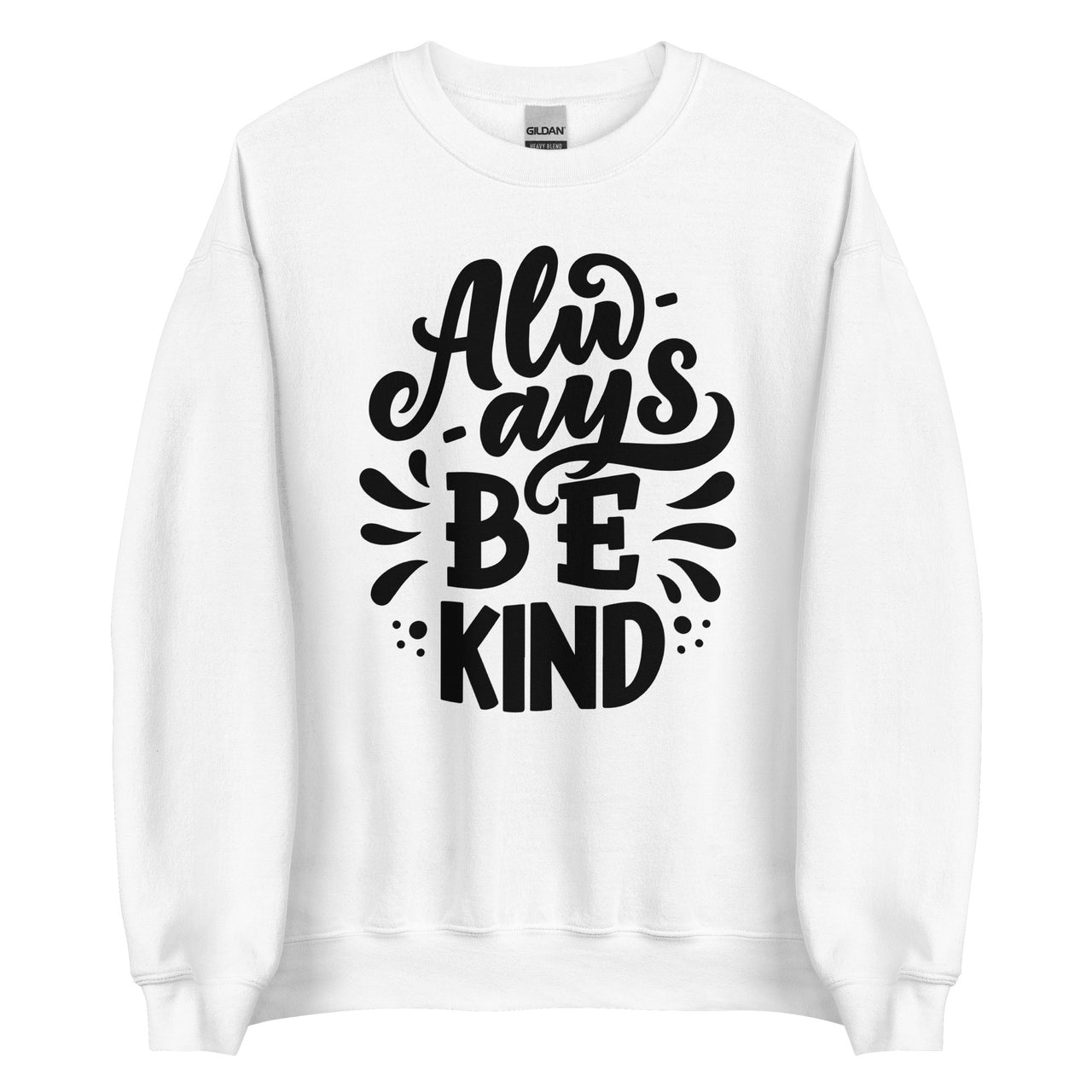 Always Be Kind Crew Neck