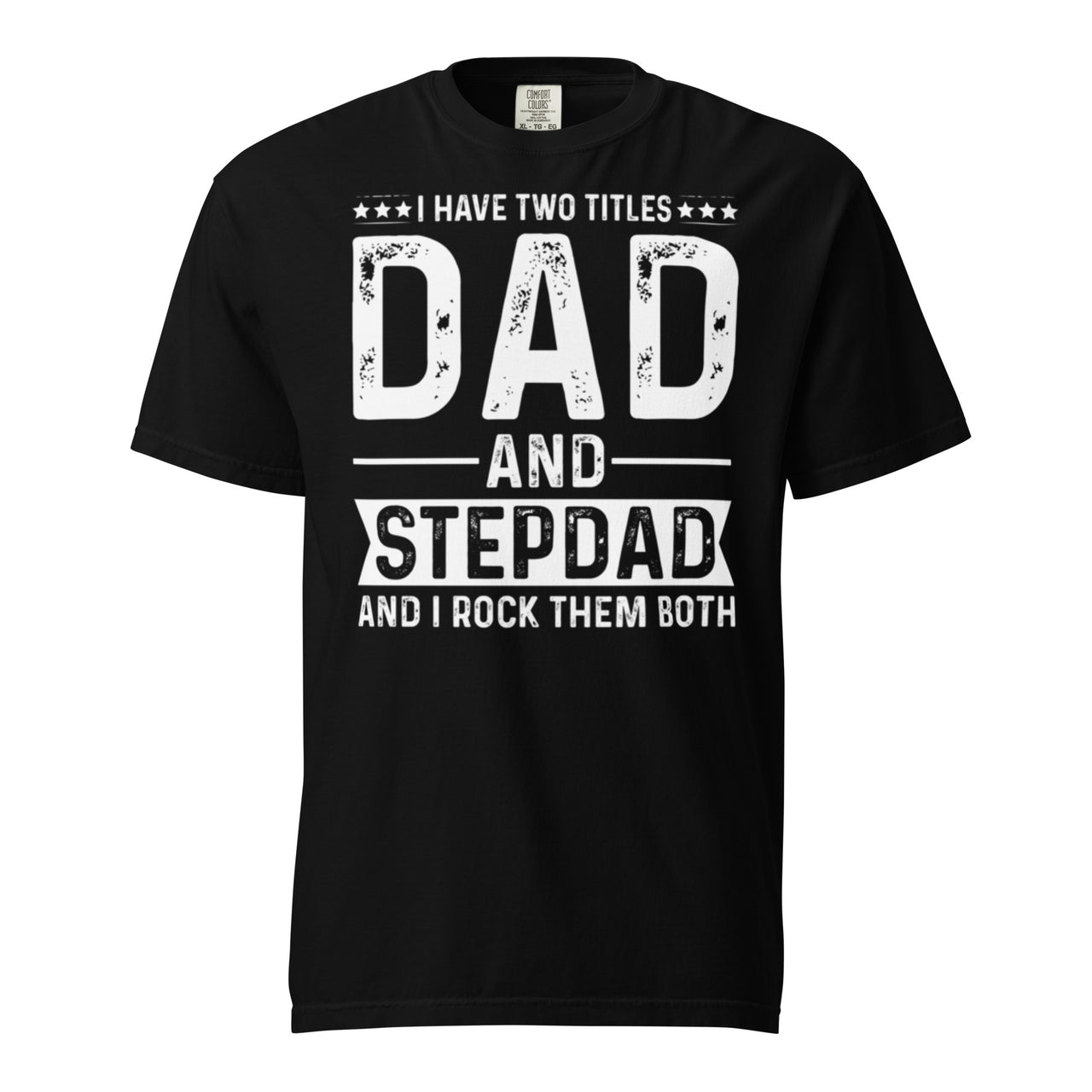 Dad & Stepdad Heavy T