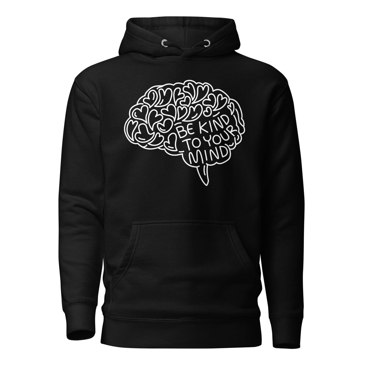 Be Kind to Your Mind Hoodie