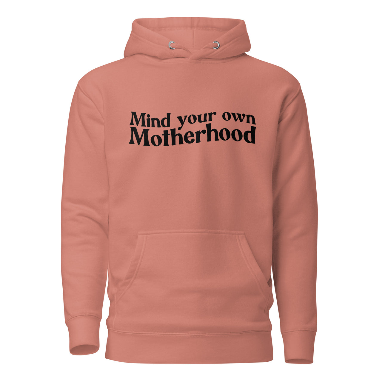 Mind Your Motherhood Hoodie