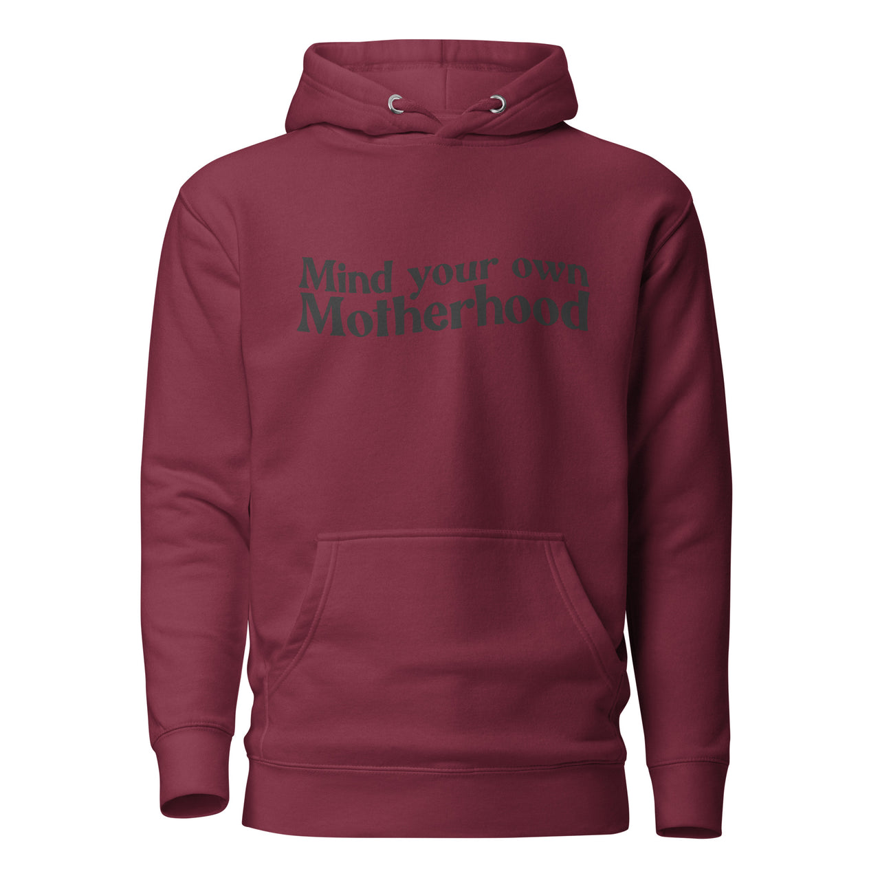 Mind Your Motherhood Hoodie