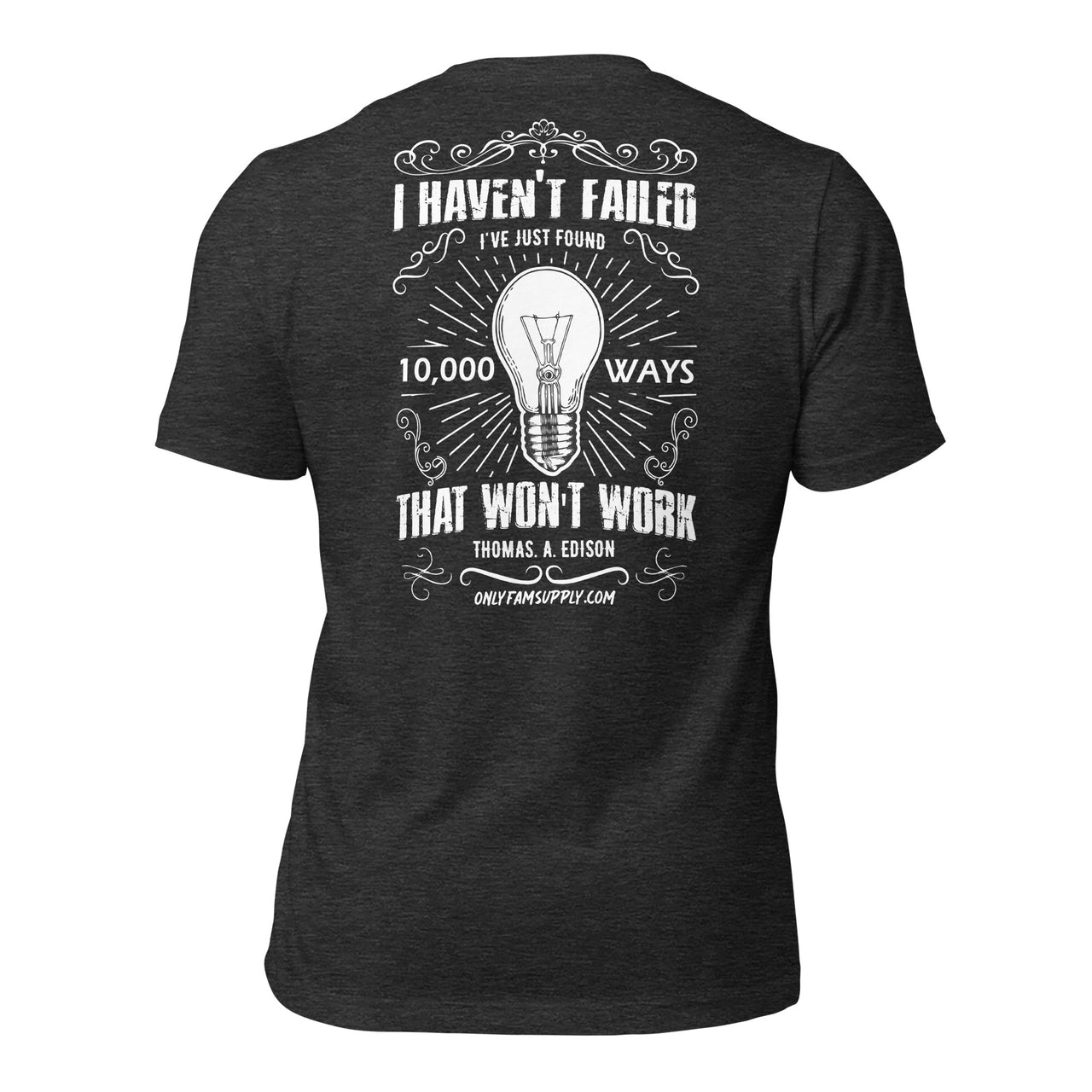 I Haven't Failed T-shirt