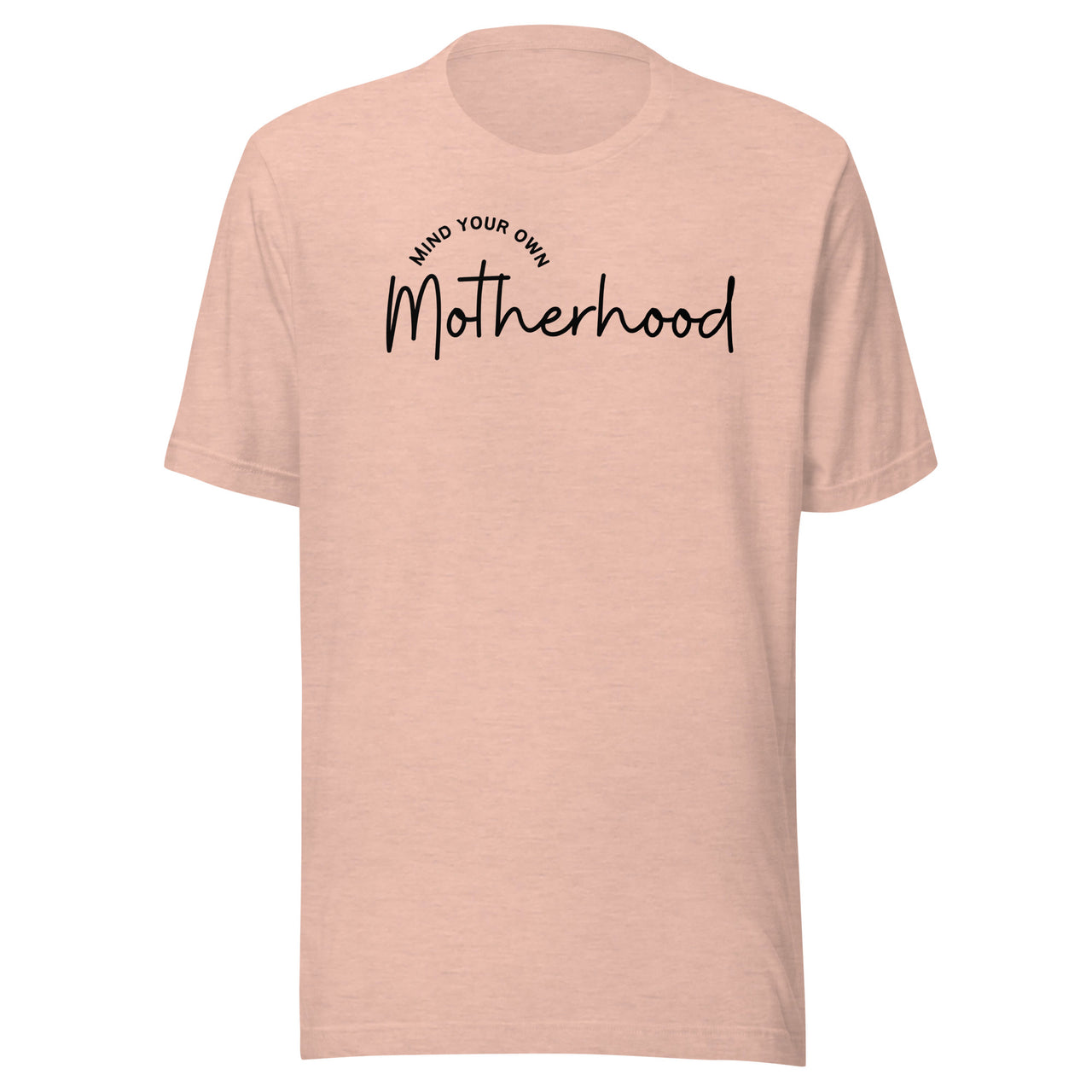 Own Motherhood T