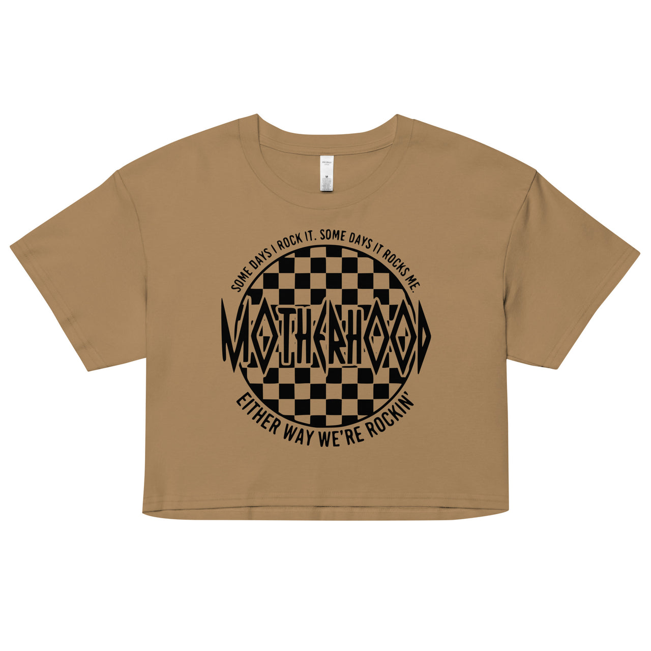 Motherhood - some days I rock it Crop Top T