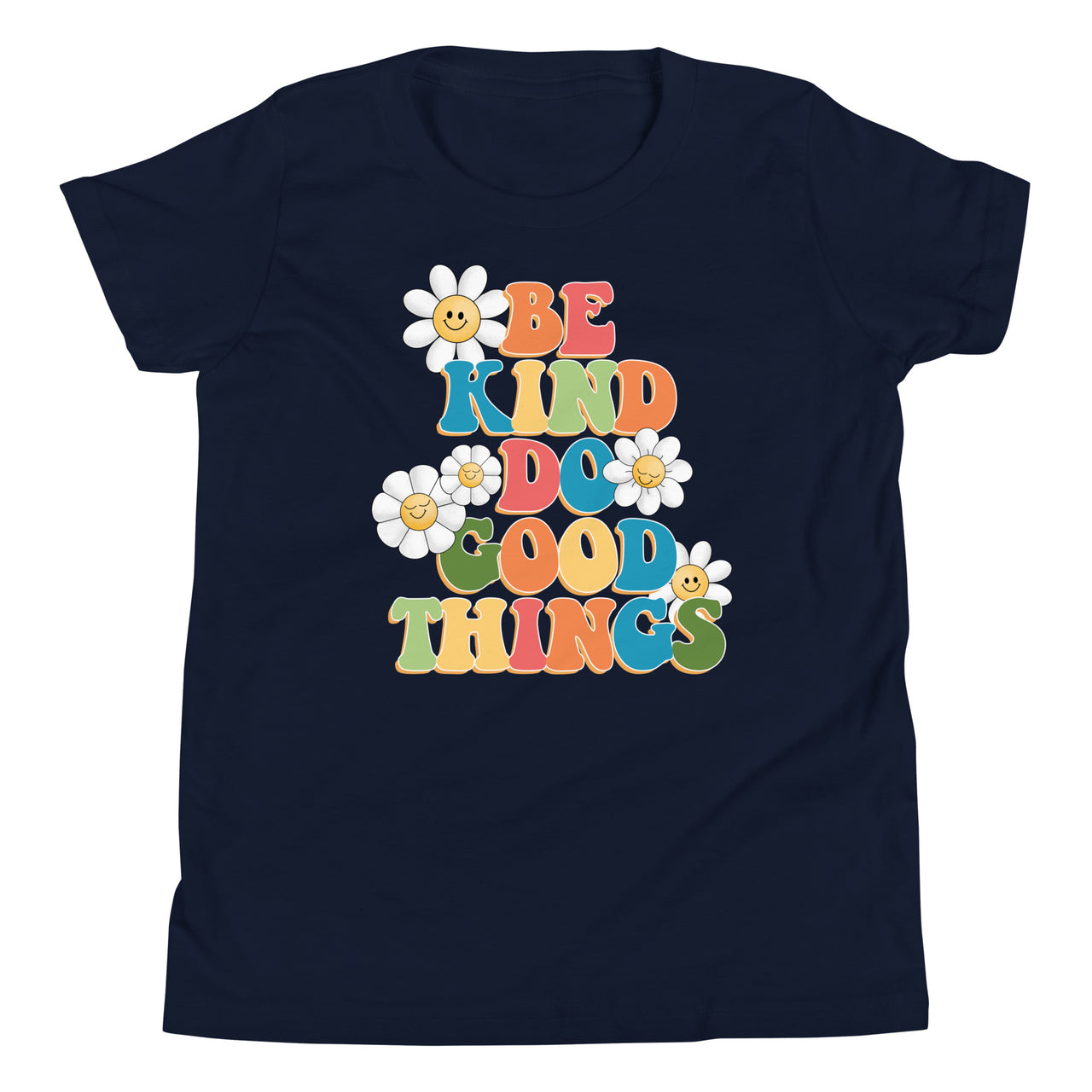 Be kind do good things Youth T