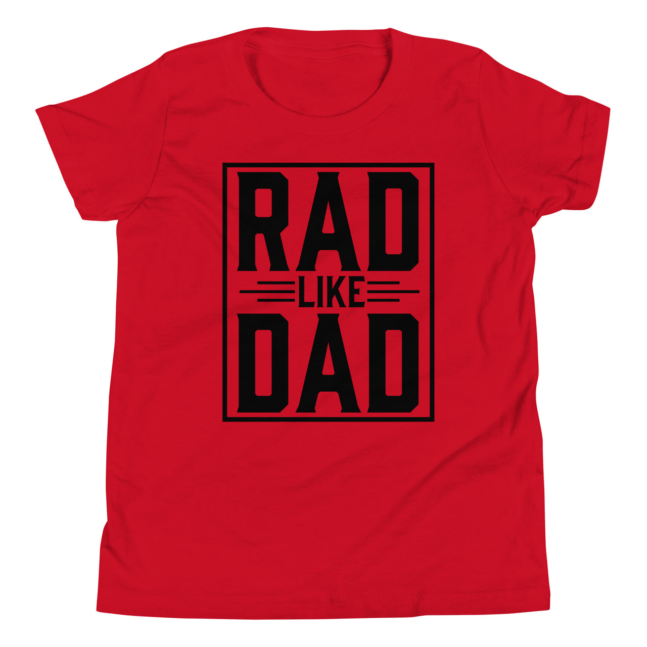 Rad like Dad Youth T