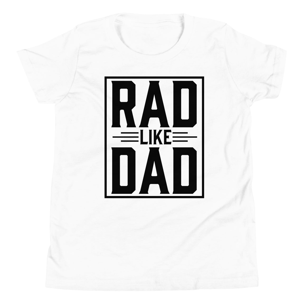 Rad like Dad Youth T